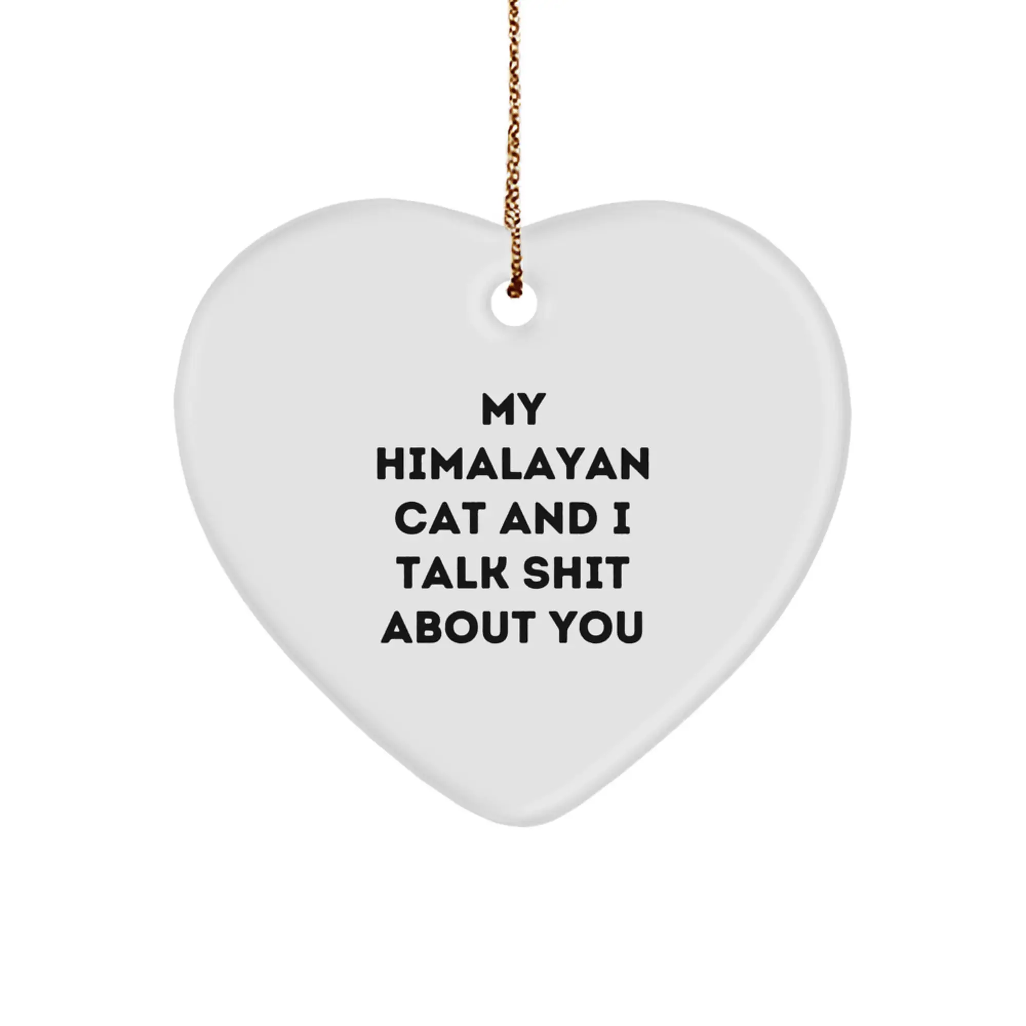 Funny Himalayan Cat Heart Ornament Gifts for Him Her Friends Family from You - Image 1
