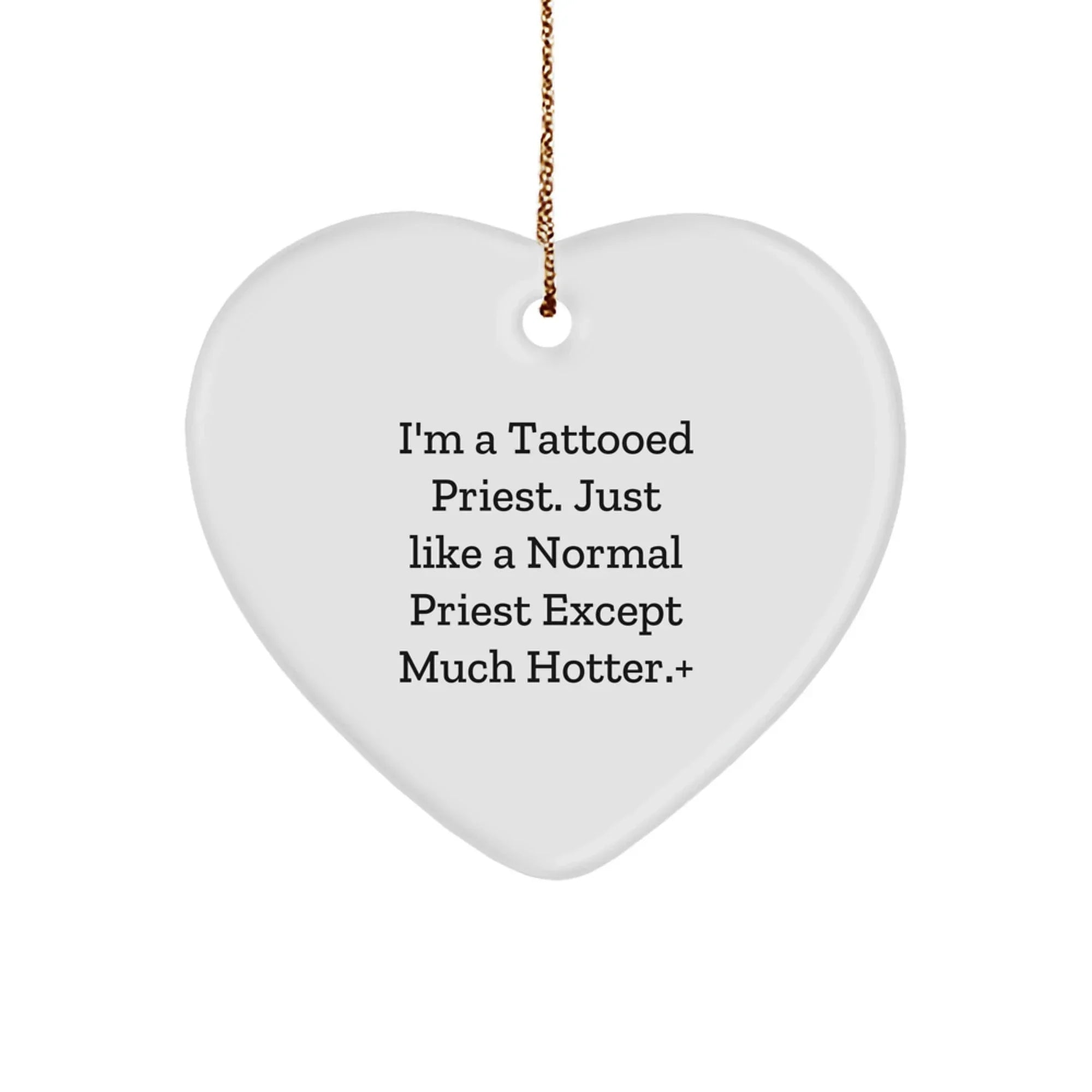 Funny Tattooed Priest Gifts for Men, Heart Ornament with 'I'm A Tattooed Priest...' Quote, Christmas Unique Presents from Friends