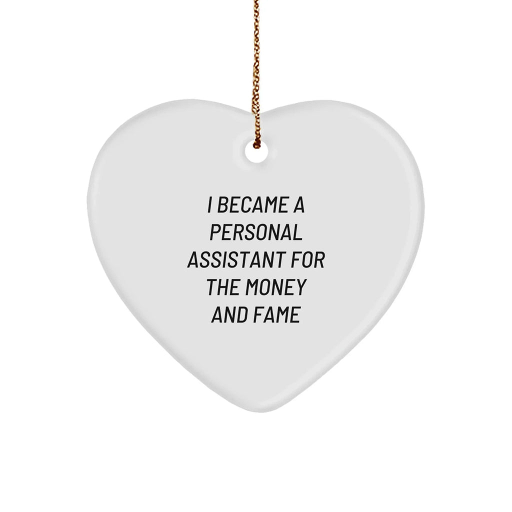 Funny Personal Assistant Heart Ornament Gifts from Men to Friends and Family at Christmas