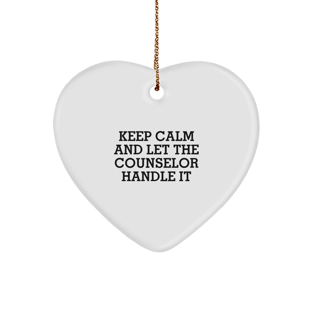 Funny Counselor Gifts for Men, Heart Ornament with 'Keep Calm And Let The Counselor Handle It' Quote, Christmas Unique Gifts from Friends and Family