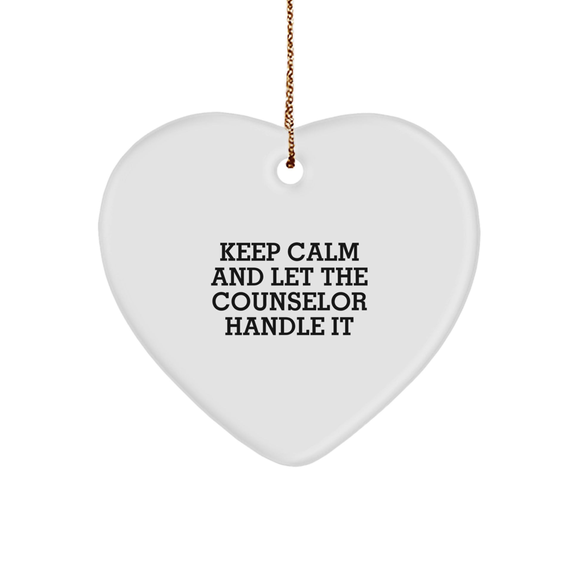 Funny Counselor Gifts for Men, Heart Ornament with 'Keep Calm And Let The Counselor Handle It' Quote, Christmas Unique Gifts from Friends and Family - Image 1