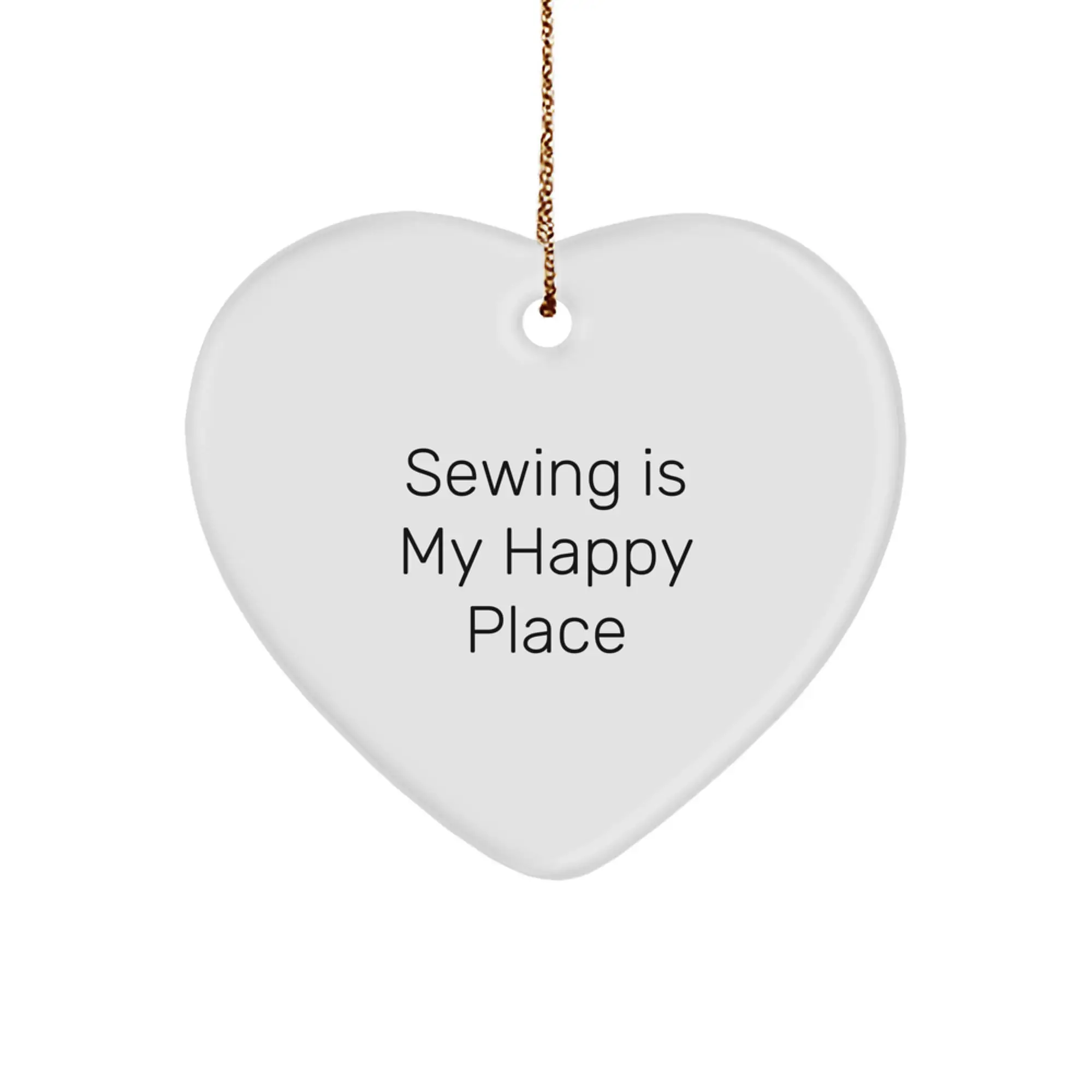 Sewing Gifts for Christmas - Heart Ornament with Inspirational Quote - Gifts from Family to Sewing Enthusiasts - Image 1