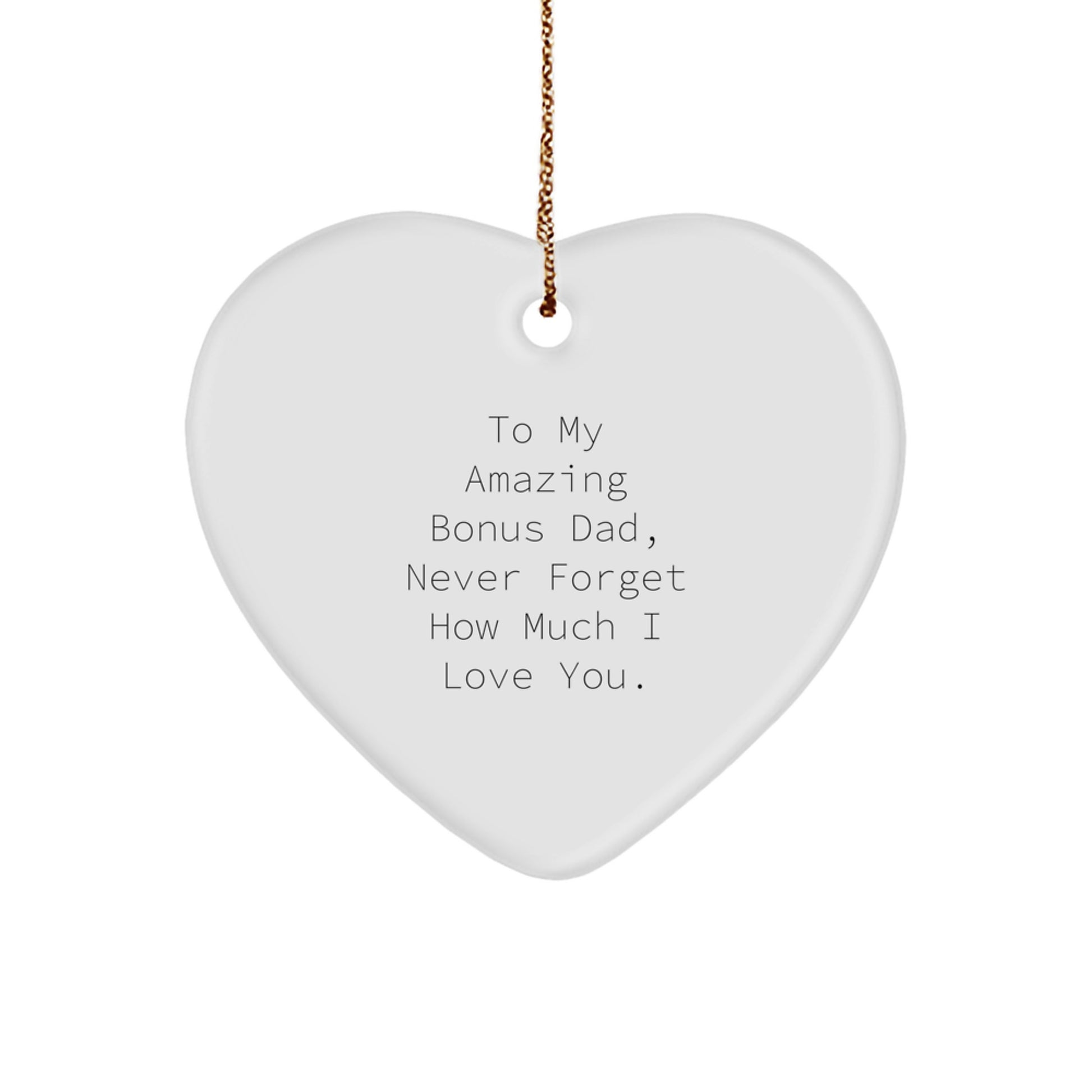 Funny Bonus Dad Gifts from Men - Heart Ornament for Christmas Unique Gifts - Image 1