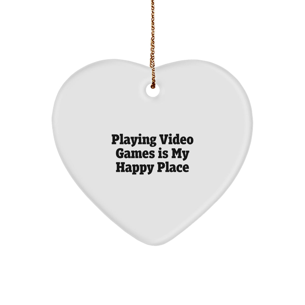Cheerful Heart Ornament Gift for Friends - Playing Video Games Is My - Image 1