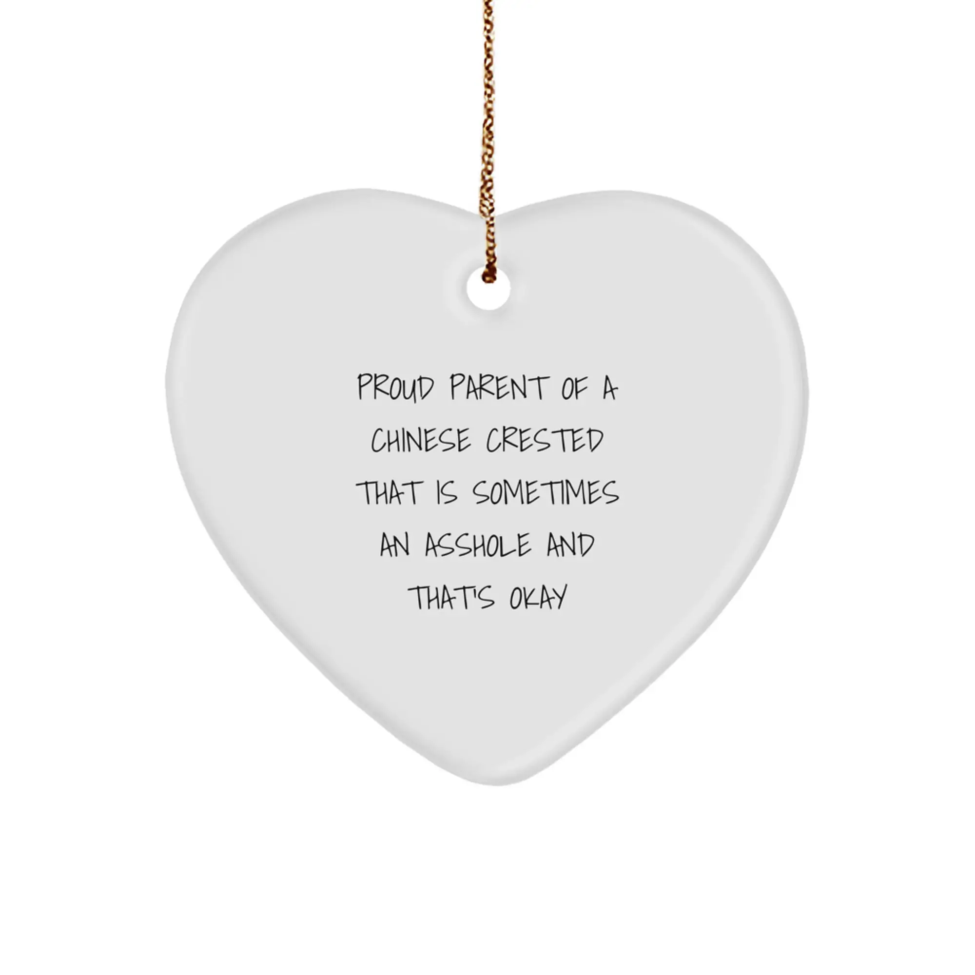 Funny Chinese Crested Dog Christmas Unique Gifts for Family - Heart Ornament from a Proud Parent - Image 1