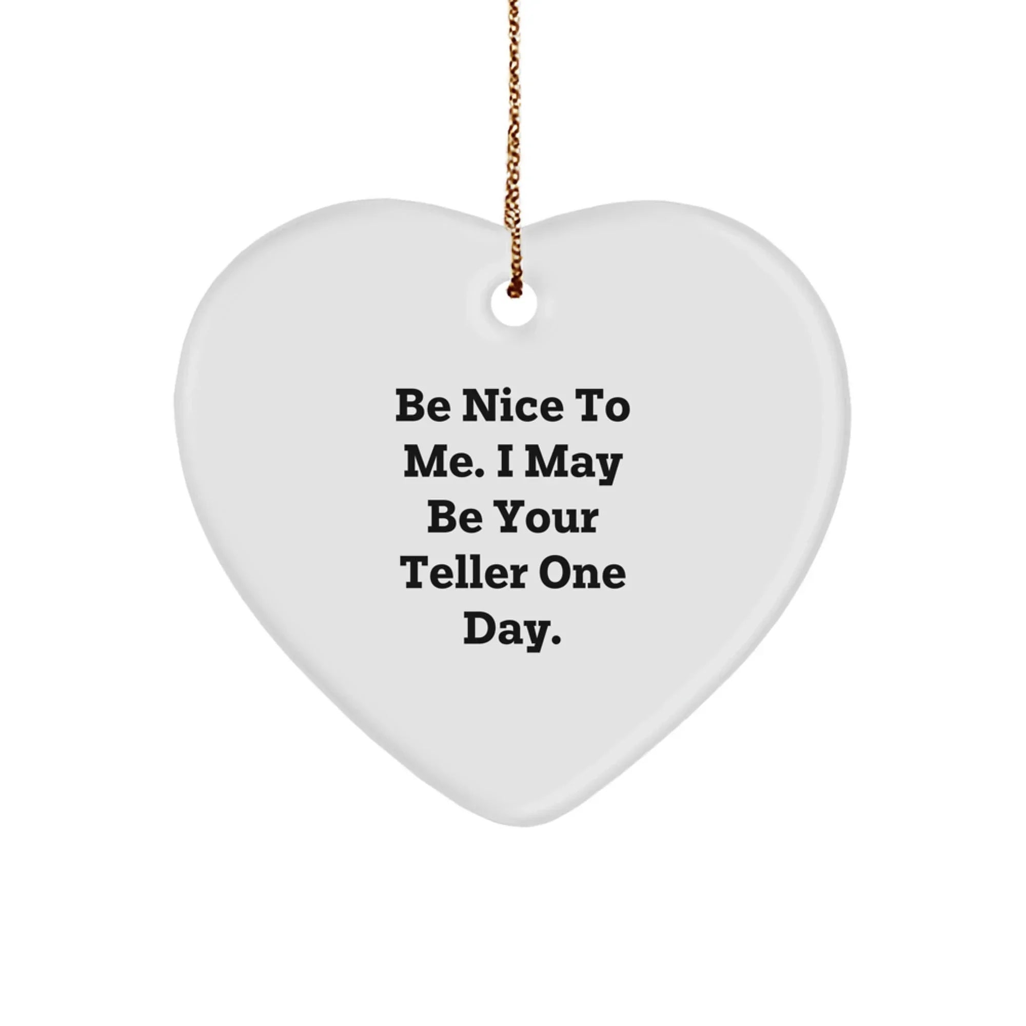 Be Nice to Teller Gifts from Friends for Christmas | Heart Ornament with Funny Quote, Teller Heart Ornament, Gifts for Him, Her, or Family