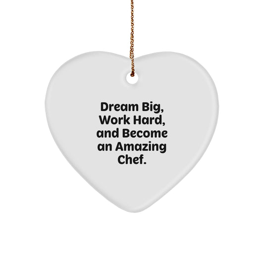 Gifts from Men and Women to Chef Friends and Family - Funny Heart Ornament - Dream Big Work Hard - Image 1