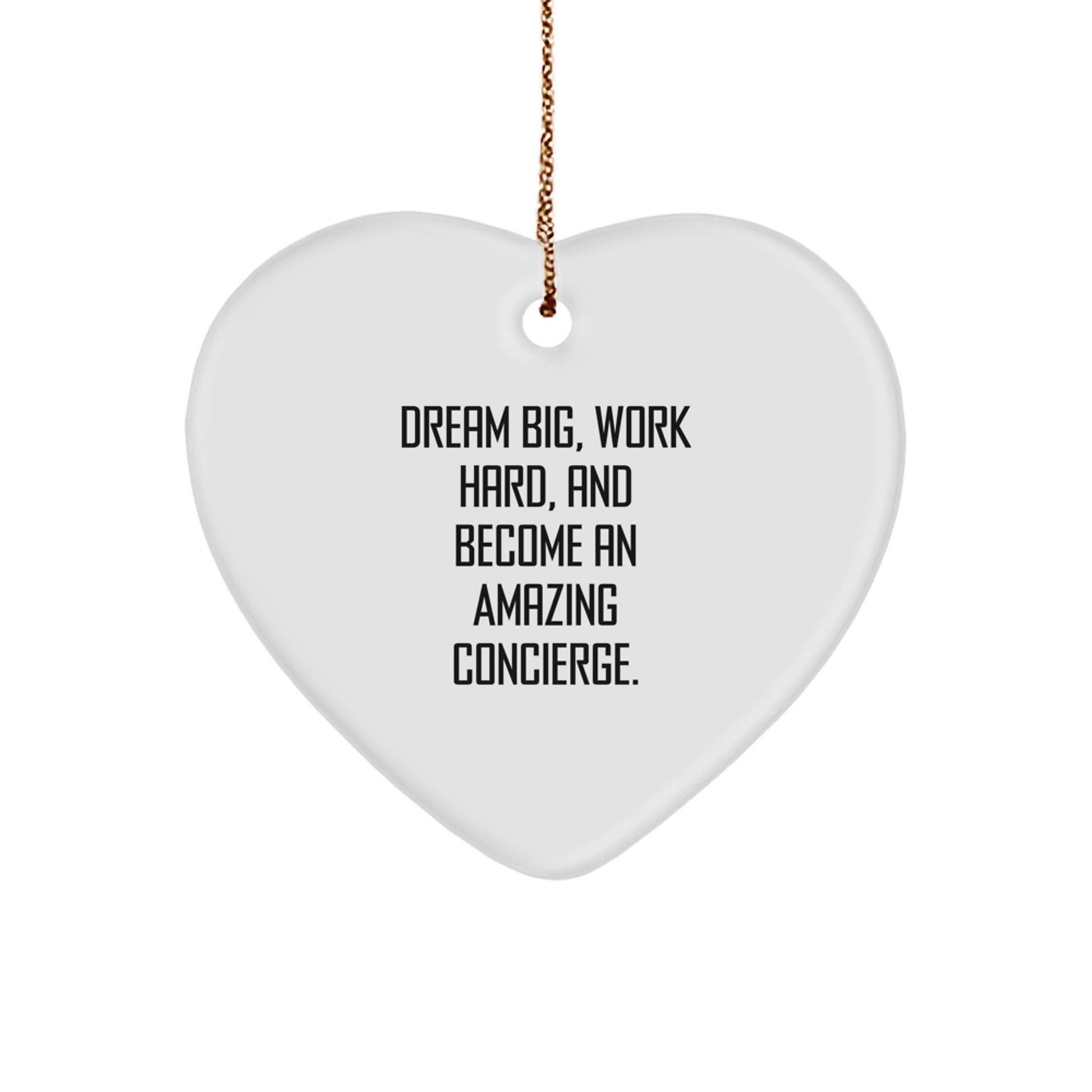 Gifts from Friends, Family, or Coworkers - Concierge Heart Ornament with Inspirational Quote - Unique Christmas Unique Gift for Men, Women, or Concierge - Image 1