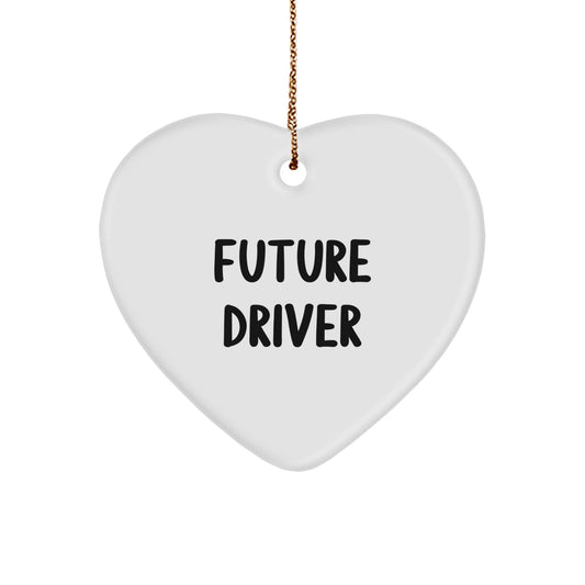 Unique Funny Driver Heart Ornament Gift for Future Driver, Funny Quote, Christmas Unique Gifts from Friends, Family, or Coworkers to Driver - Image 1