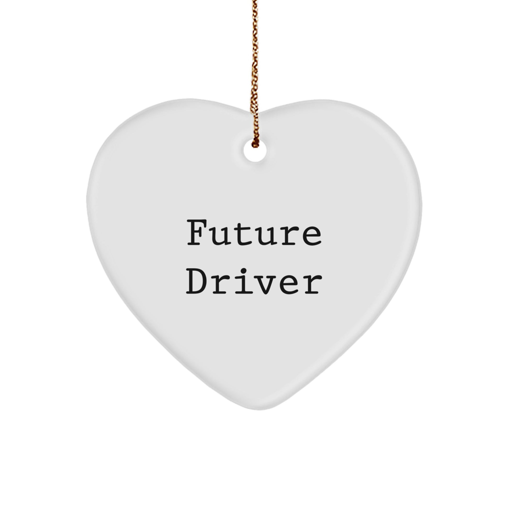 Funny Future Driver Gifts from Friends for Him - Driver Heart Ornament, Christmas Unique - Image 1