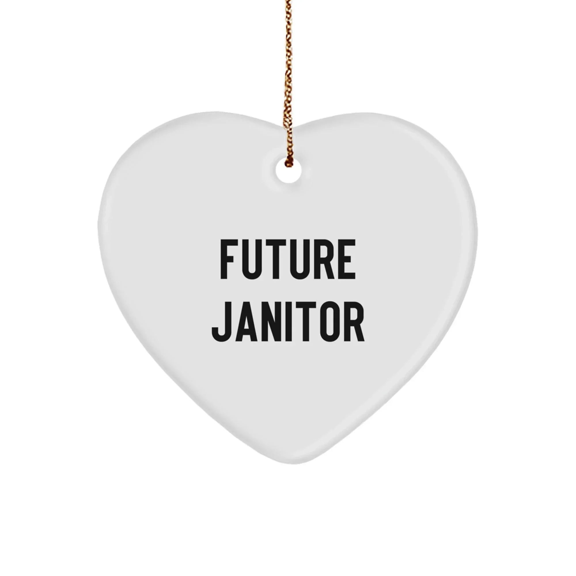 Funny Janitor Gifts from Mom - Future Janitor Heart Ornament for Janitor Lover, Christmas Unique Gifts for Janitor Friends