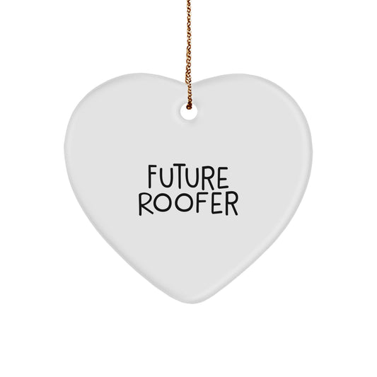 Funny Roofer Gifts from Future Roofer, Inspirational Heart Ornament for Men, Christmas Unique Gifts for Roofer, Heart Shaped MDF Ornament - Image 1