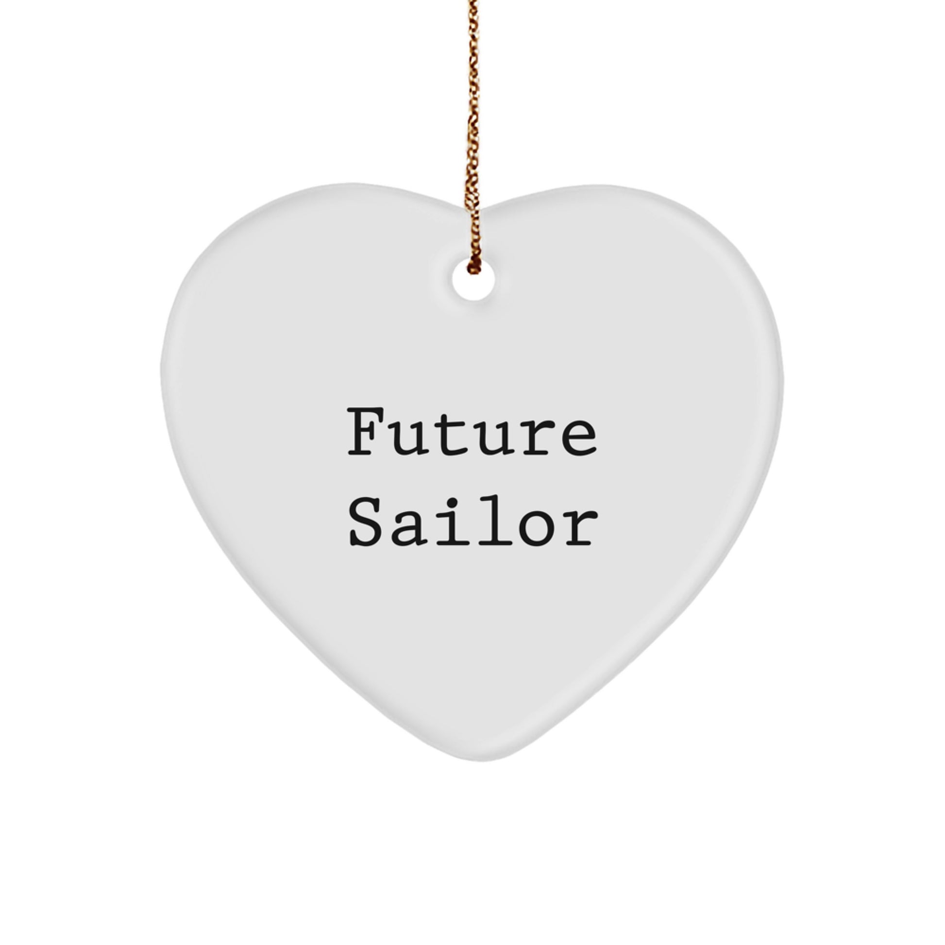 Funny Future Sailor Heart Ornament Gifts for Sailor Men, Gifts from Mom to Future Sailor, Heart Shaped Christmas Unique Gifts - Image 1