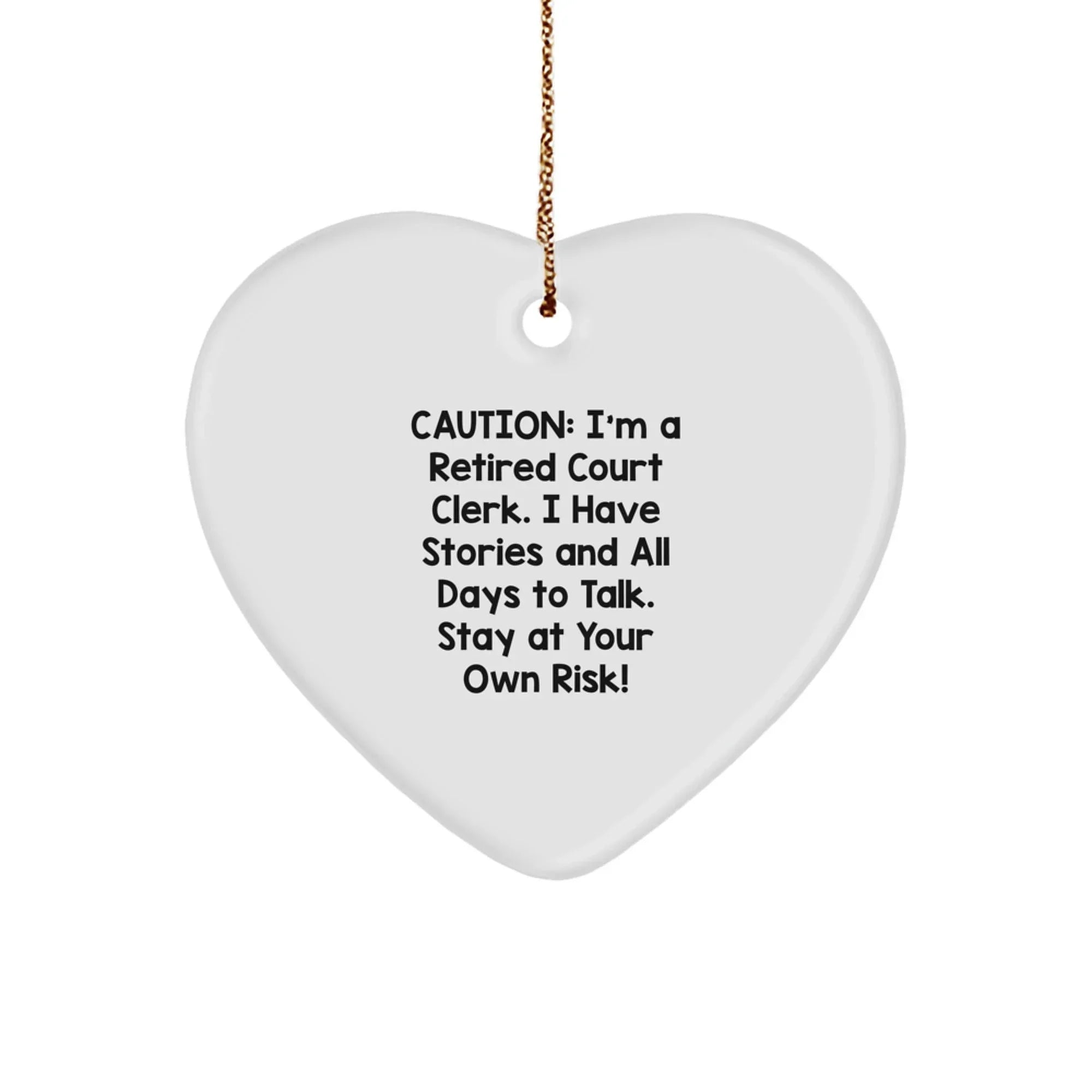Funny Court Clerk Gift Ideas, Heart Ornament from a Retired Clerk, Christmas Unique Gifts for Court Clerks by Friends