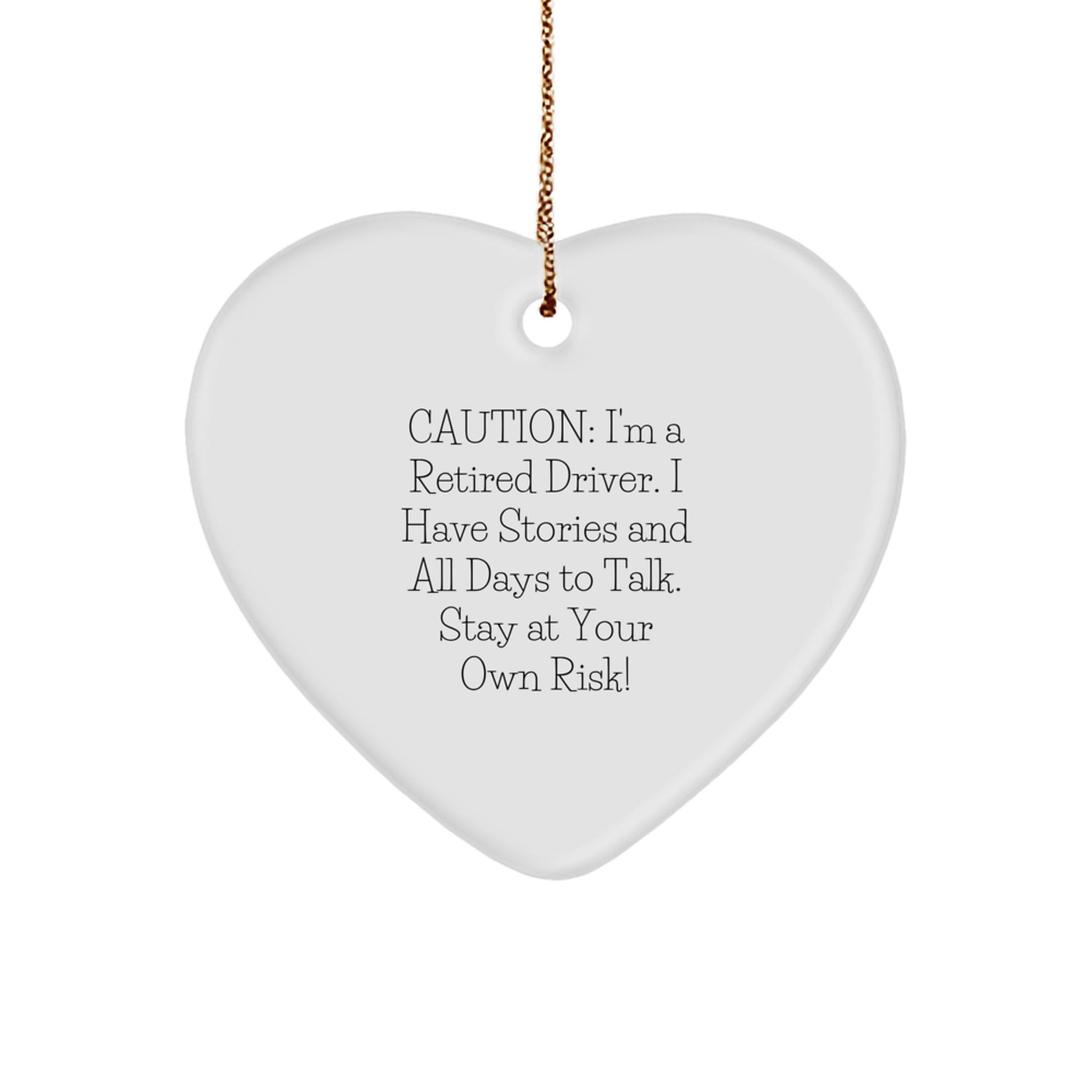 Funny Driver Gift, Heart Ornament with Caution Quote, Christmas Memorable Presents for Men or Women - Image 1