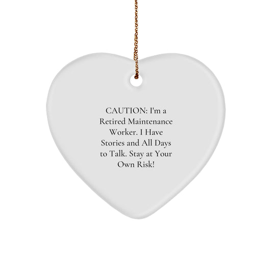 Funny Maintenance Worker Gifts from Family - Heart Ornament, Caution I'm A Retired Maintenance Worker Gifts for Men, Women, Coworkers, Friends - Unique Christmas Unique Gifts - Image 1
