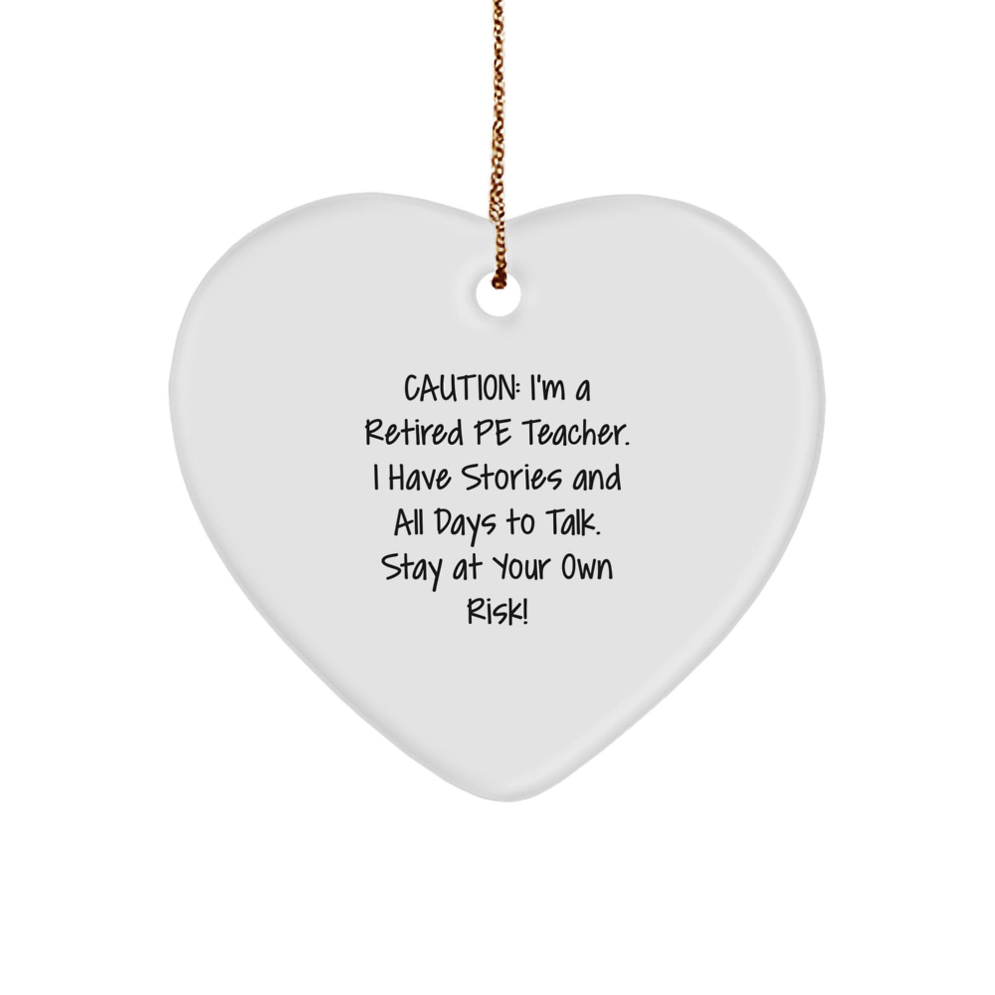 Funny PE Teacher Quotes Funny Heart Ornament Unique Gifts from Friends Coworkers to PE Teacher