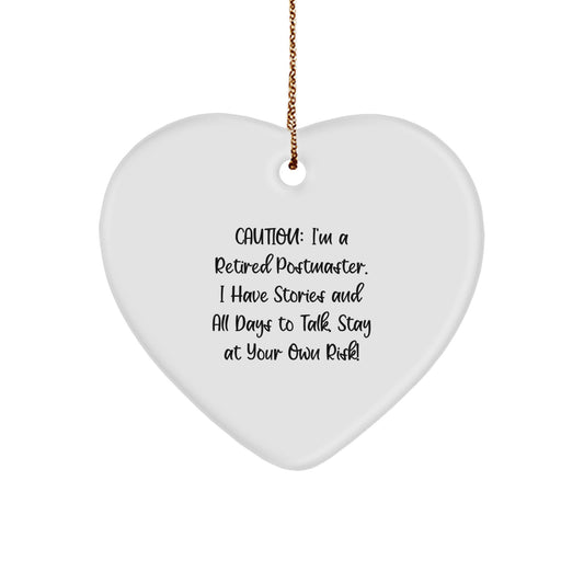 Funny Postmaster Heart Ornament Gifts from Friends to Family - 'Caution: I'm A Retired Postmaster...' Christmas Decoration