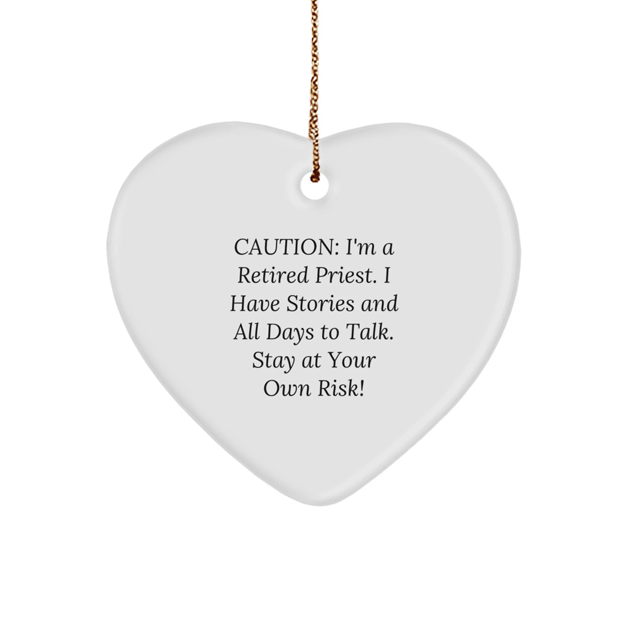 Funny Priest Gifts for Men - Heart Ornament with Quote - 'Stay At Your Own Risk!' Gifts from Family for Priest - Unique Christmas Unique Gifts