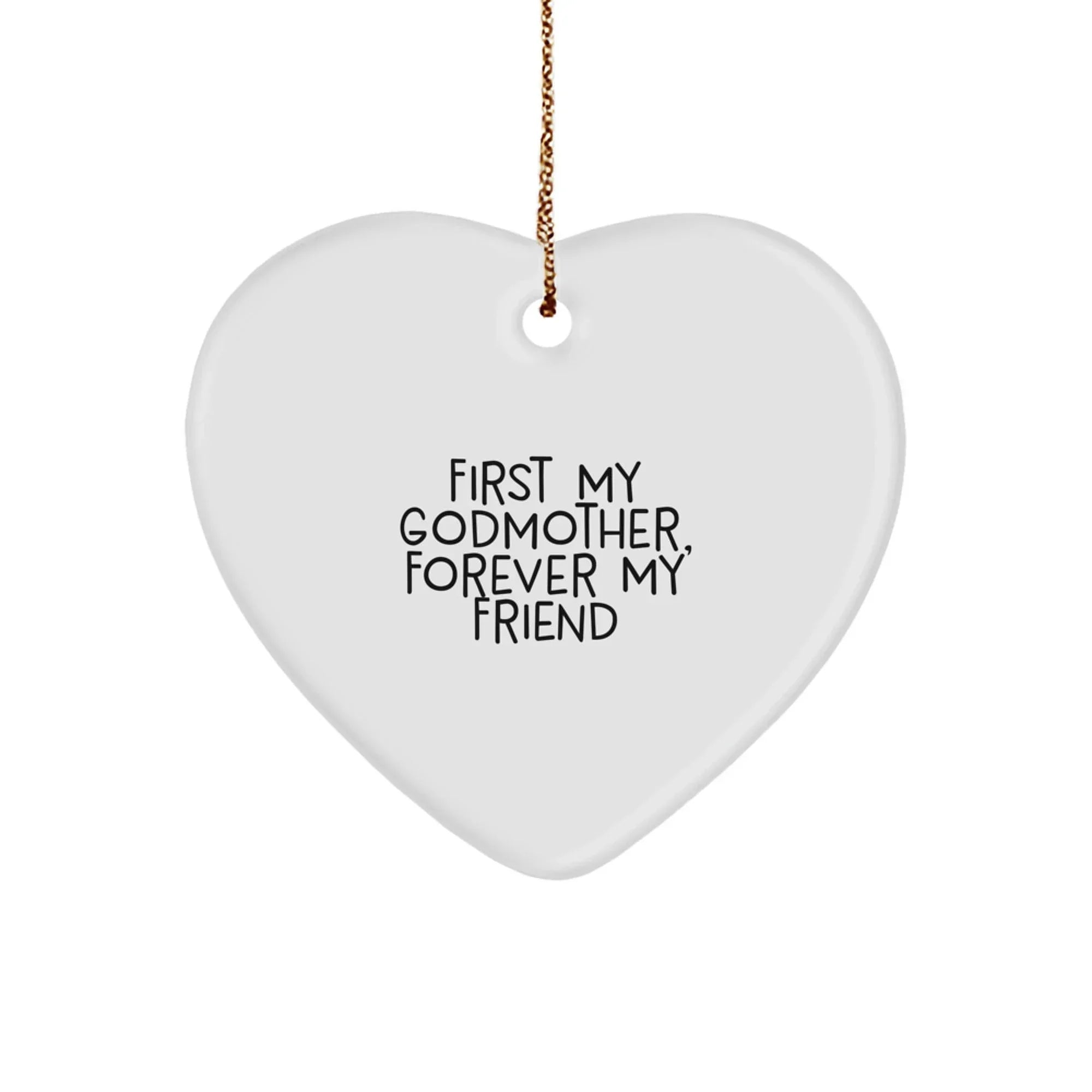 Gifts from Family and Friends, Heartfelt Godmother Gifts for Christmas, 'First My Godmother, Forever My Friend' Quote Heart Ornament