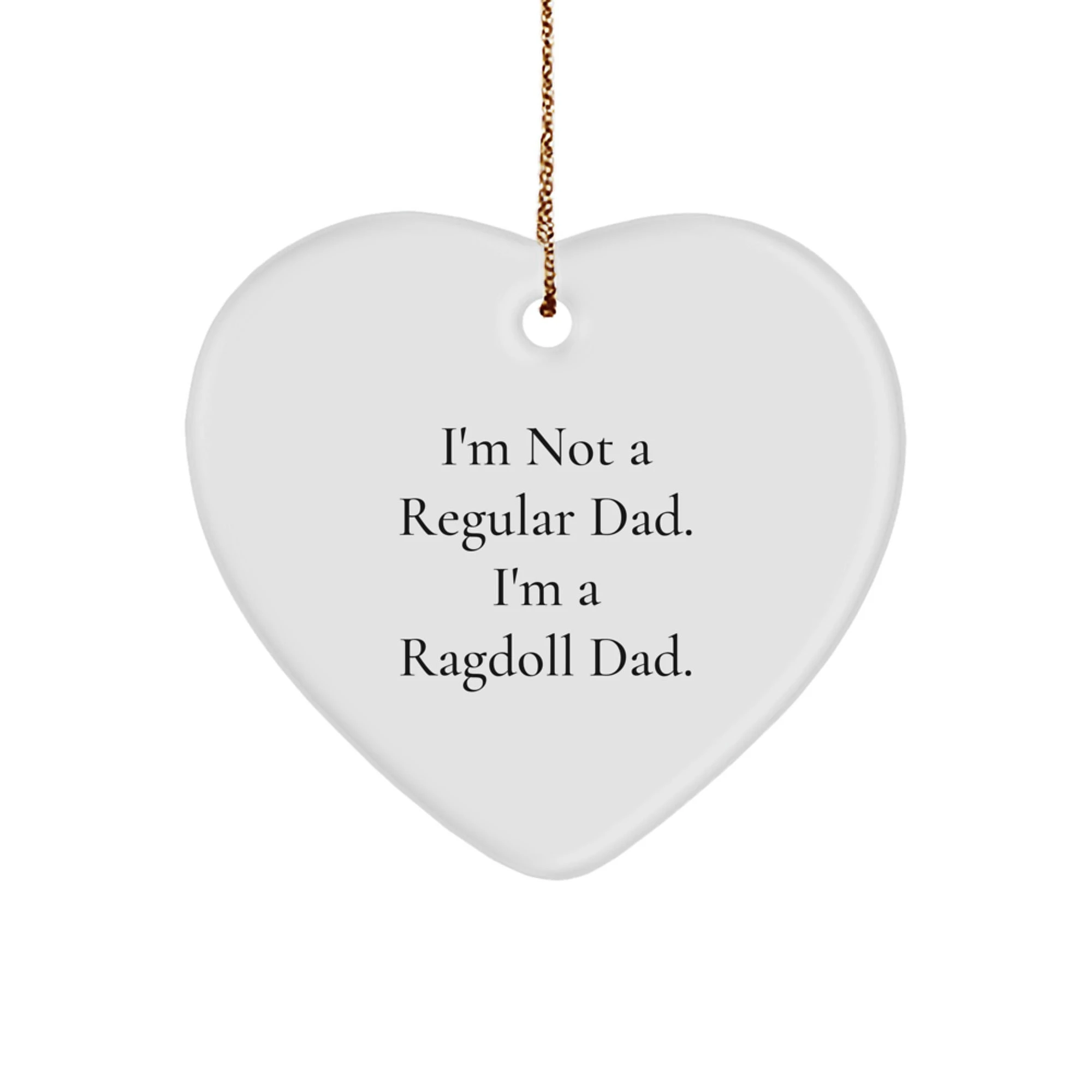 Funny Ragdoll Cat Dad Gifts from Men, Christmas Unique Ornaments for Ragdoll Cat Lovers