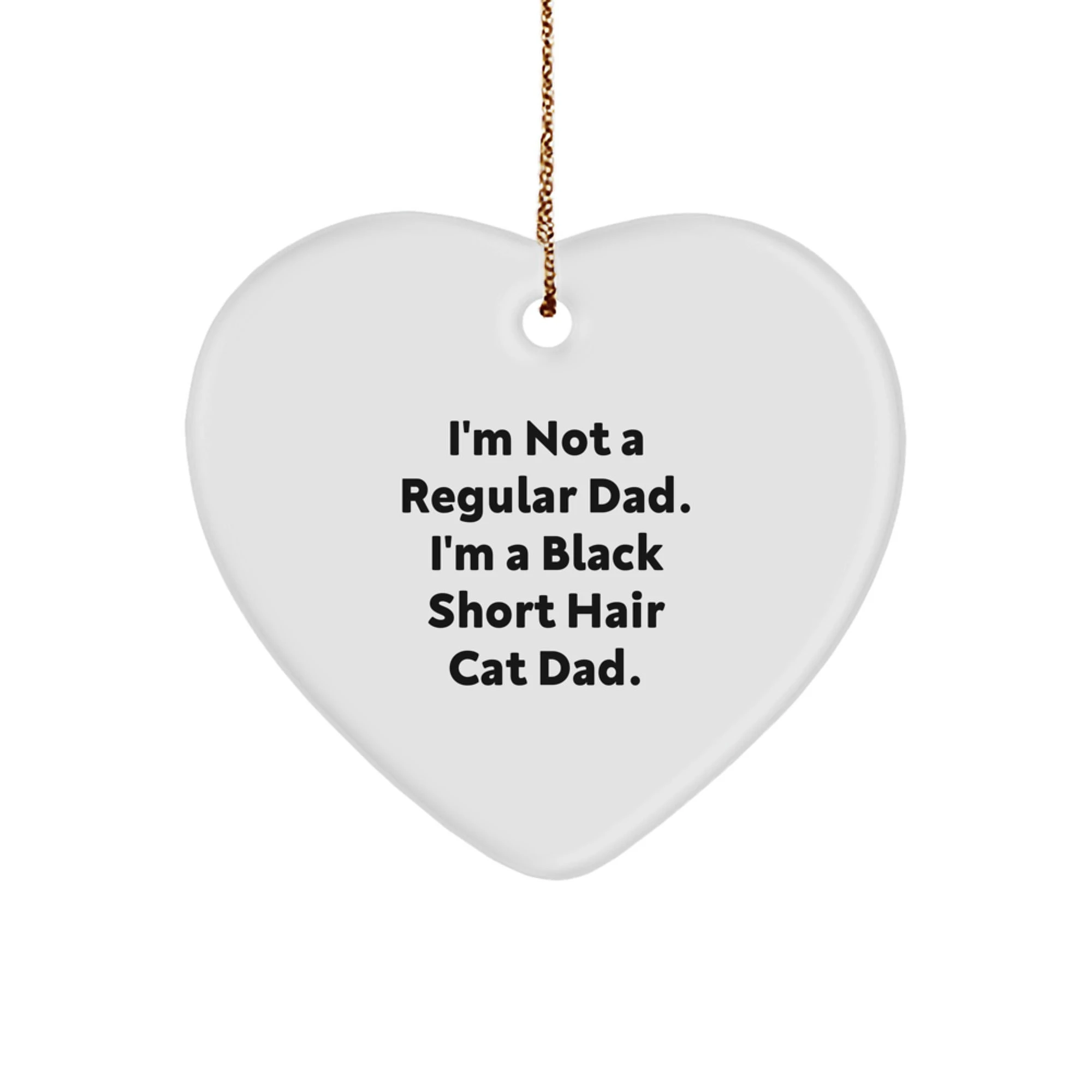 Funny Black Short Hair Cat Dad Heart Ornament Gifts from Men to Family for Christmas