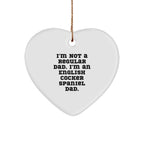 Funny English Cocker Spaniel Dad Gifts for Men - I'm Not A Regular Dad. Heart Ornament, Christmas Unique Gifts from Dad to English Cocker Spaniel Dog
