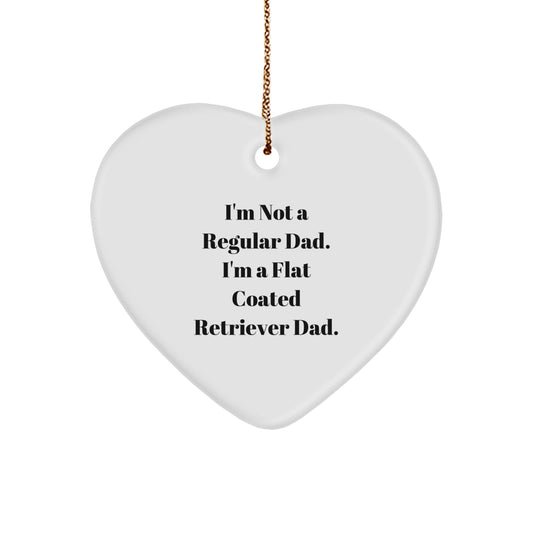 Funny Flat Coated Retriever Dog Gifts - Heart Ornament with I'm Not A Regular Dad - Christmas Unique Gifts from Family - Image 1
