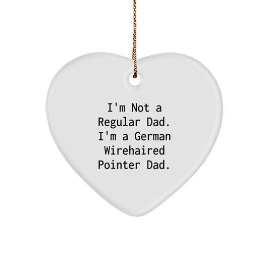 Funny German Wirehaired Pointer Dog Gifts for Christmas, Heart Ornament 'I'm Not A Regular Dad' Gifts from Men to Family - Image 1