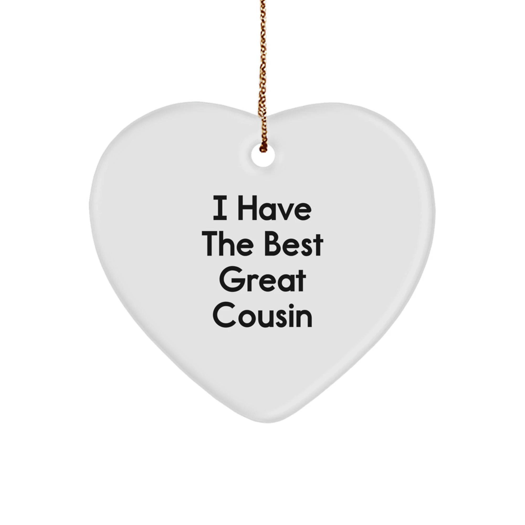 Cousin Heart Ornament Funny Quote I Have The Best Great Cousin Christmas Unique Gifts from Men to Women Cousin - Image 1