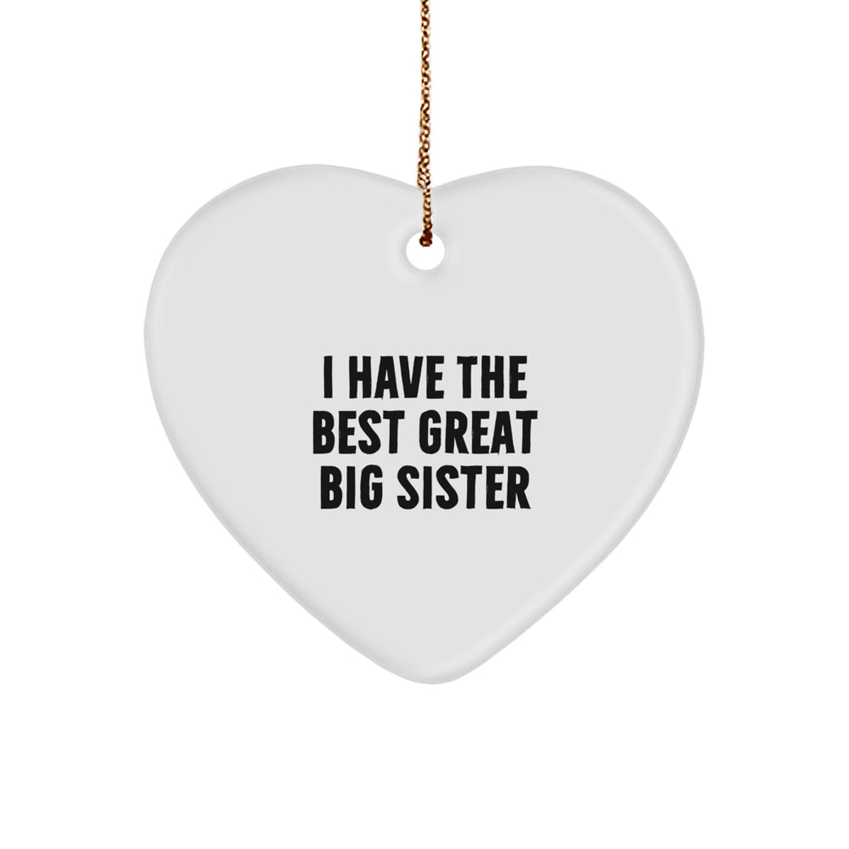 Heart Christmas Ornament Gift 'I Have The Best Great Big Sister' for Her - Image 1