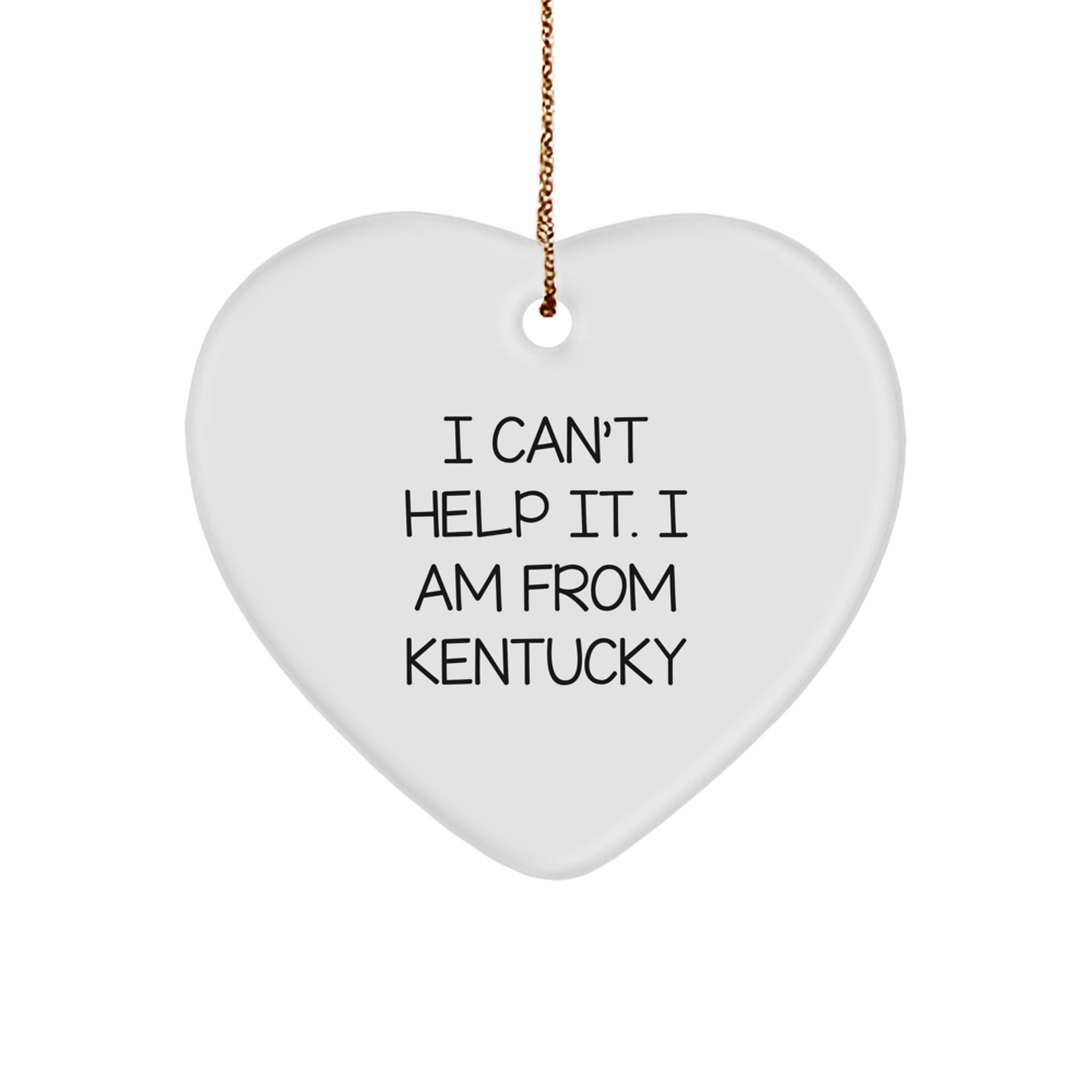 Funny Kentucky Heart Ornaments Gifts from Men to Kentucky Women Friends for Christmas Unique Decorations I Can't Help It I Am From Kentucky - Image 1