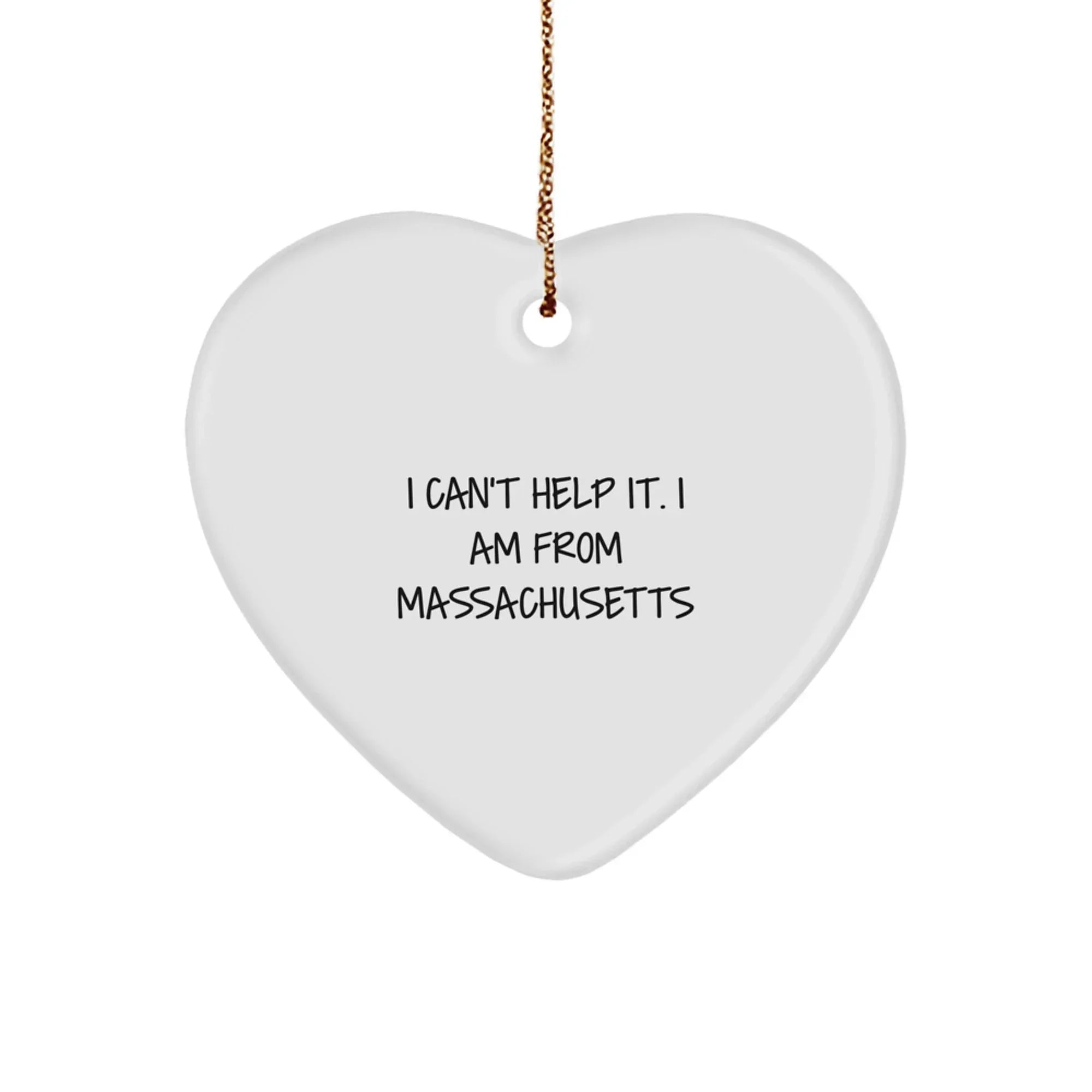 Funny Massachusetts Heart Ornament, Heart Shaped Gifts from Massachusetts, I Am From Massachusetts, Gifts for Massachusetts Christmas Decor