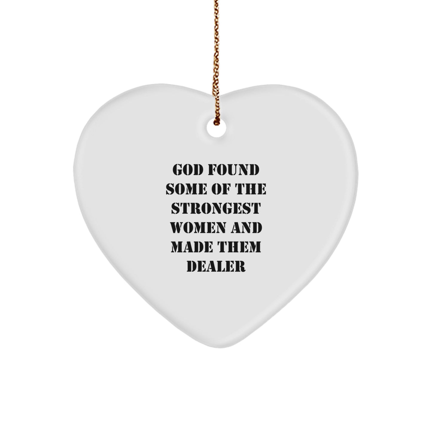Funny Christmas Unique Gifts from Men to Women Dealers, Heart Ornament with God Quote, Unique Dealer Presents - Image 1