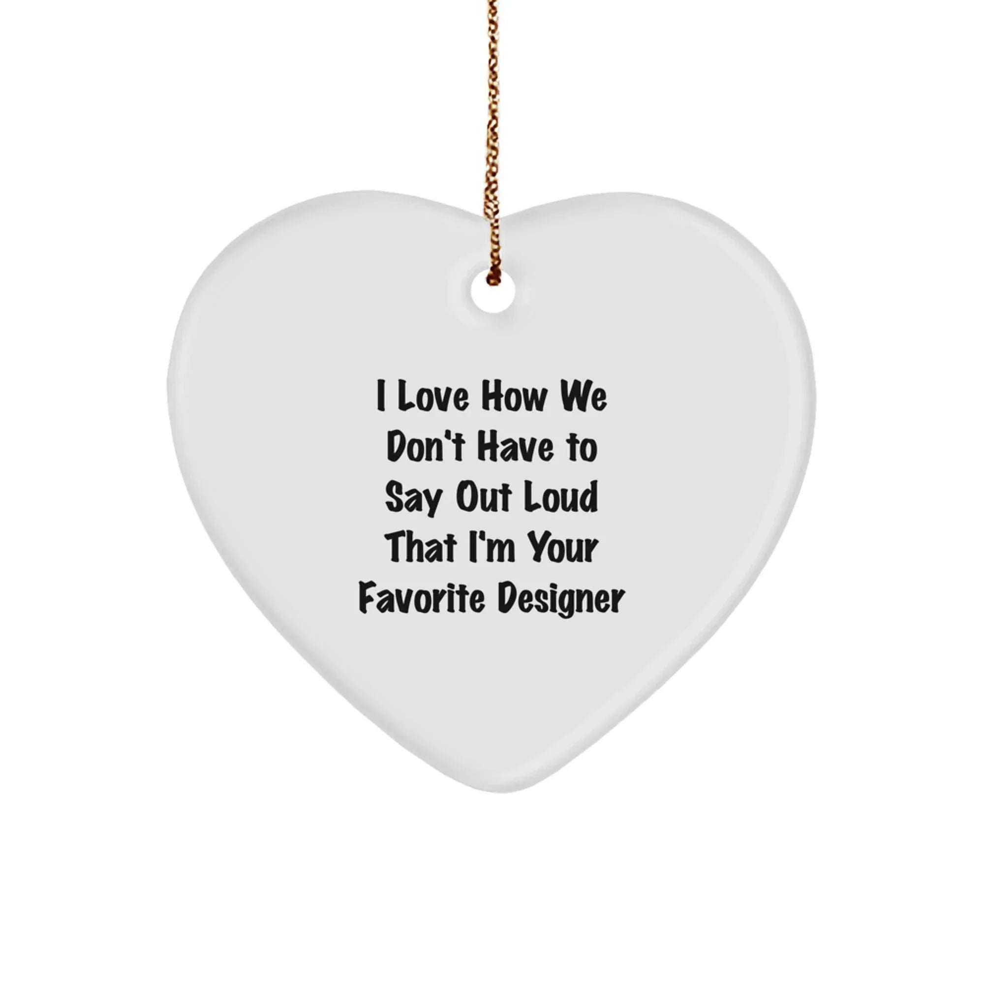 Funny Heart Ornament Gifts from Men to Women Designer Lovers - Christmas Unique Gifts