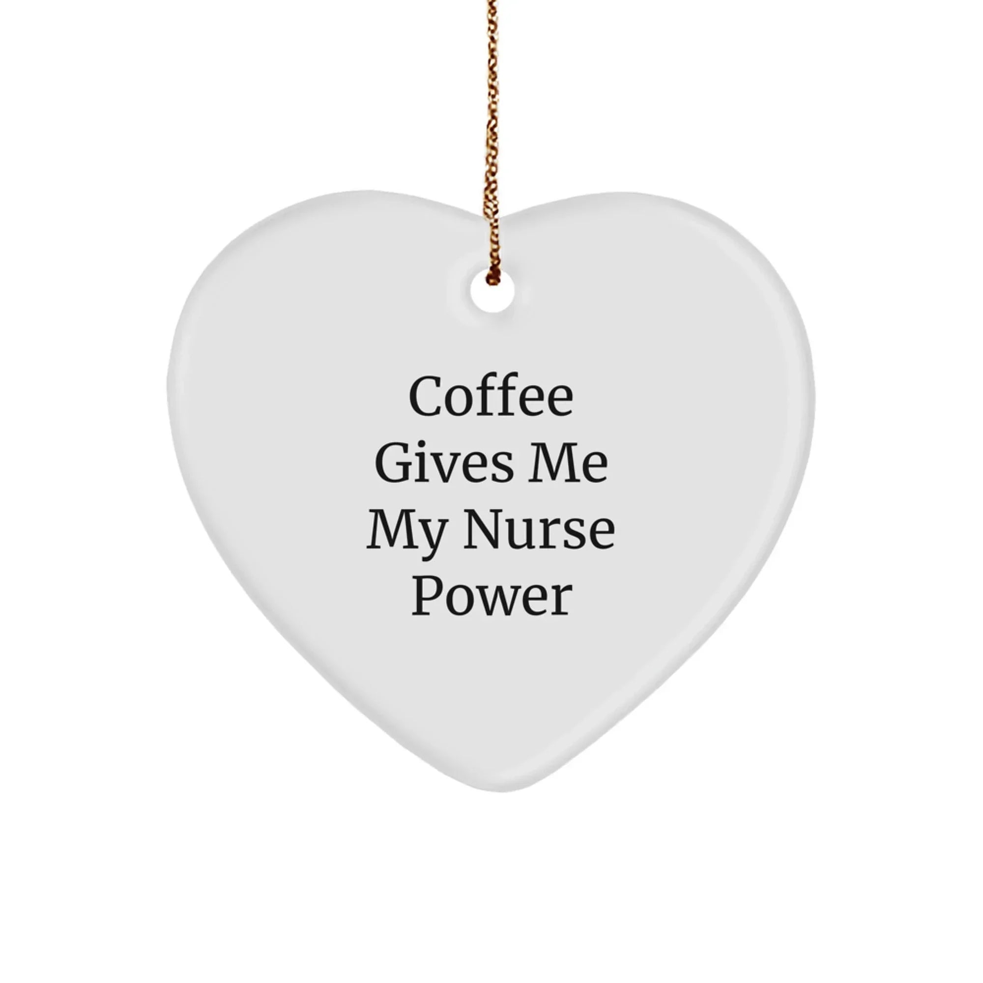 Funny Nurse Heart Ornament - Gifts from Friends or Family for the Nurse Who Loves Coffee - Christmas Unique Gifts