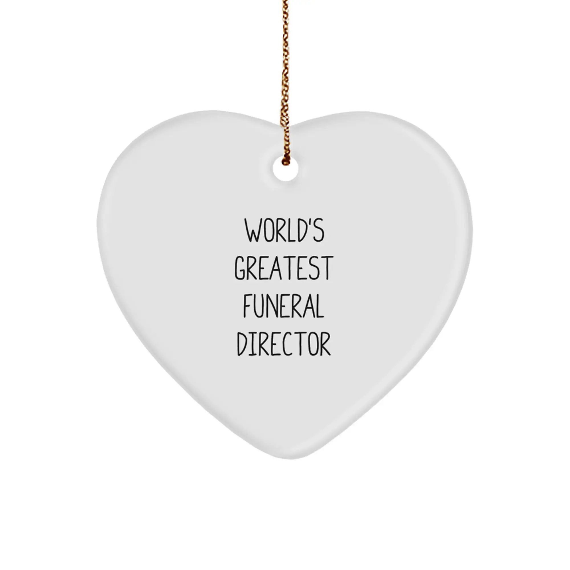 Funny World's Greatest Funeral Director Gifts for Men Women Friends Family Heart Ornament - Image 1
