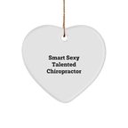 Funny Chiropractor Gifts for Men, Women, or Friends, 'Smart Sexy Talented Chiropractor' Heart Ornament, Unique Christmas Unique Gifts from Family, Coworkers - Image 1