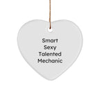 Smart Sexy Talented Mechanic Christmas Heart Ornament Gifts from Family for Mechanic