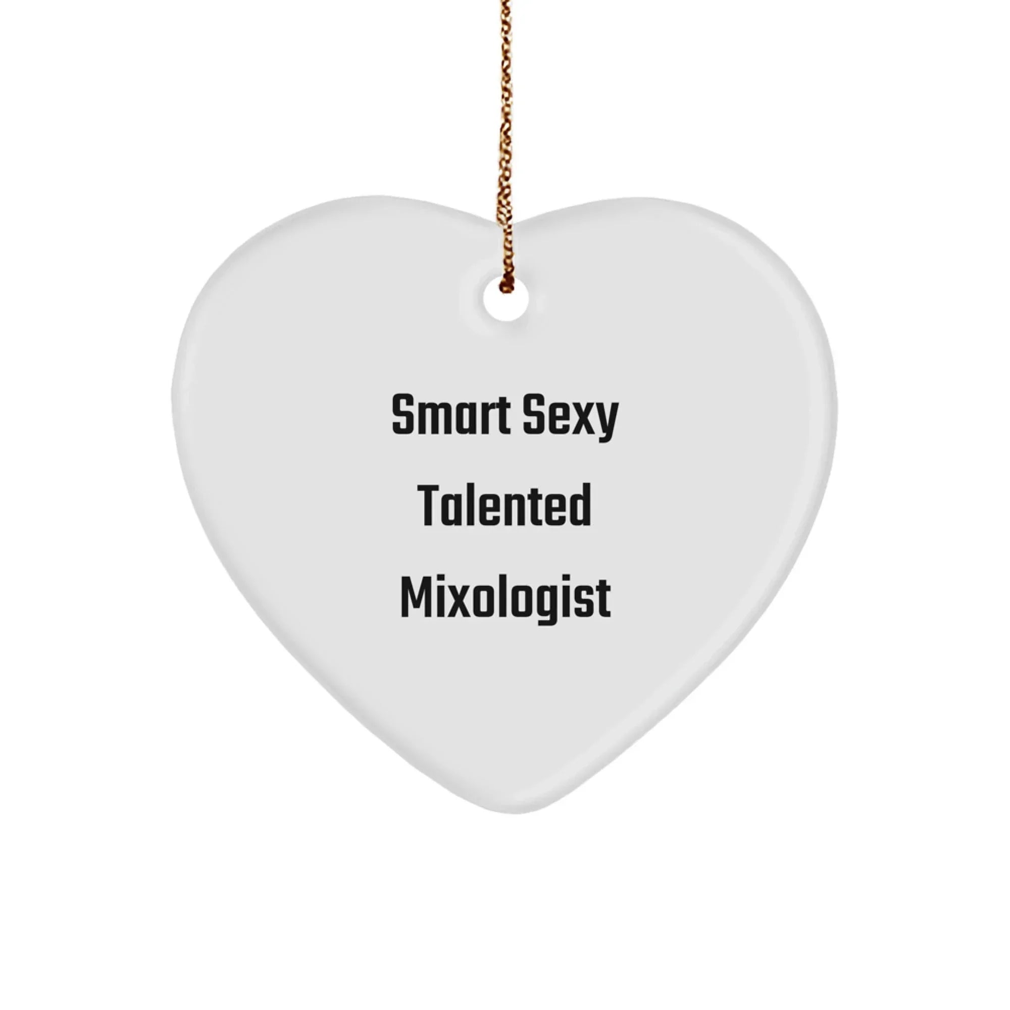 Funny Mixologist Gifts for Men, Smart Sexy Talented Mixologist Christmas Unique Gifts, Heart Ornament for Bar Lover