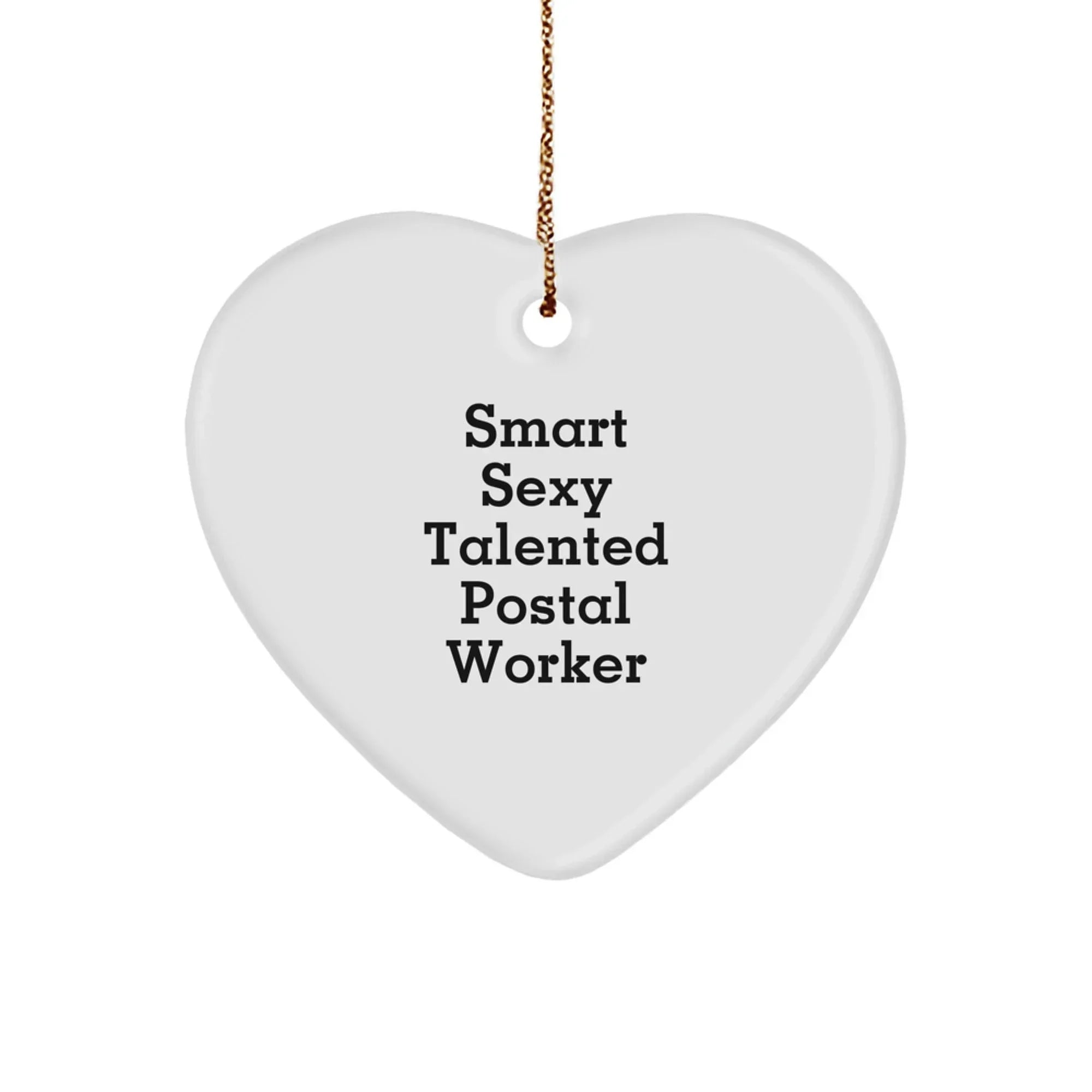 Smart Sexy Talented Postal Worker Heart Christmas Ornament,