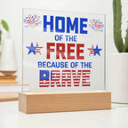 Home of the Free Because of the Brave Patriotic Acrylic Plaque