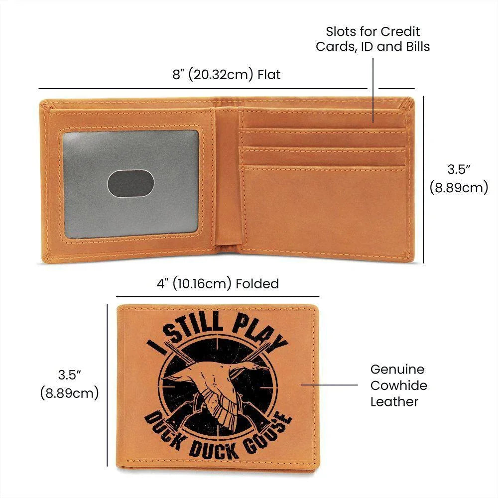 Hunter Gift I Still Play Duck Duck Goose Leather Wallet
