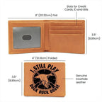 Hunter Gift I Still Play Duck Duck Goose Leather Wallet