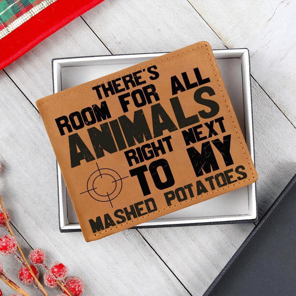 Hunter Gift Room For Animals Next to My Mashed Potatoes Leather Wallet