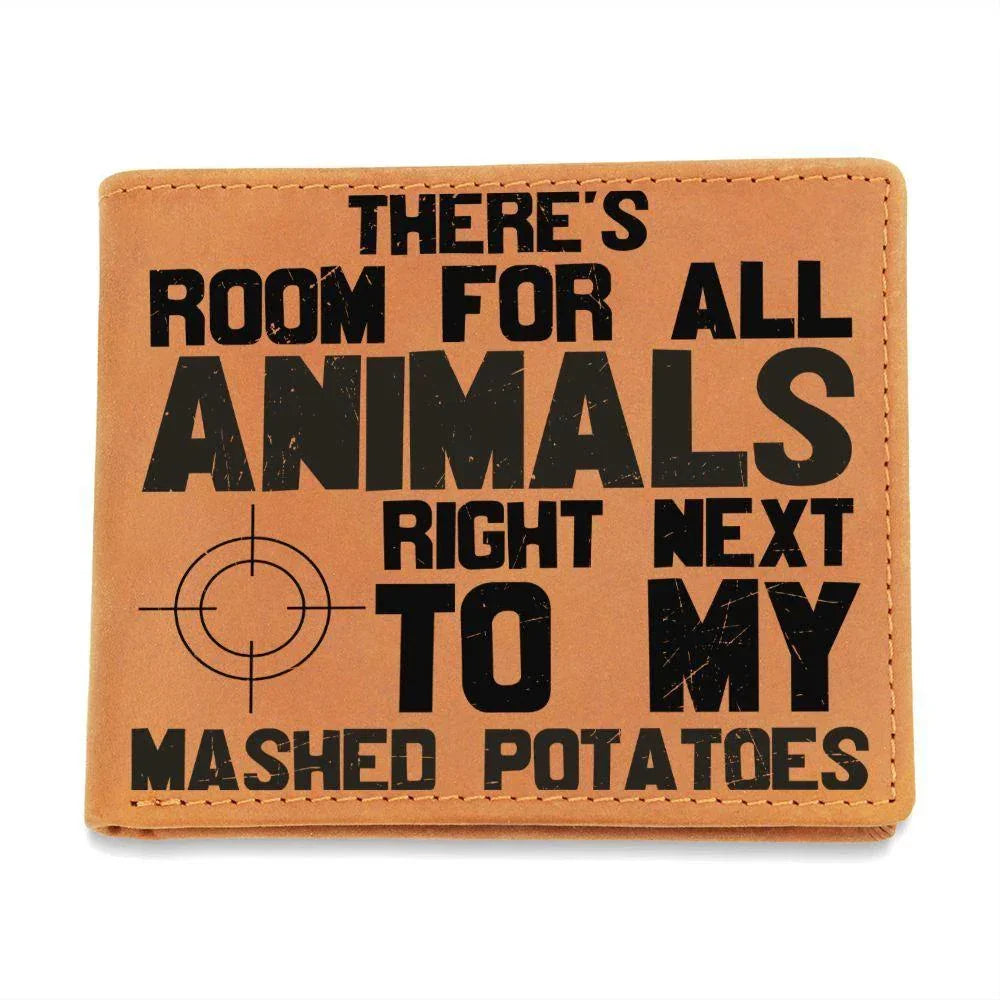 Hunter Gift Room For Animals Next to My Mashed Potatoes Leather Wallet