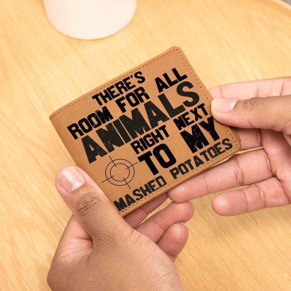 Hunter Gift Room For Animals Next to My Mashed Potatoes Leather Wallet - Mallard Moon Gift Shop