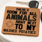 Hunter Gift Room For Animals Next to My Mashed Potatoes Leather Wallet