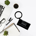 Husband Keychain, Everyone wishes they had, Inspirational Keychain For Husband, Husband Gifts, Birthday Christmas Unique Gifts For Husband