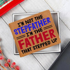 I'm Not the Stepfather I'm the Father That Stepped Up Leather Wallet